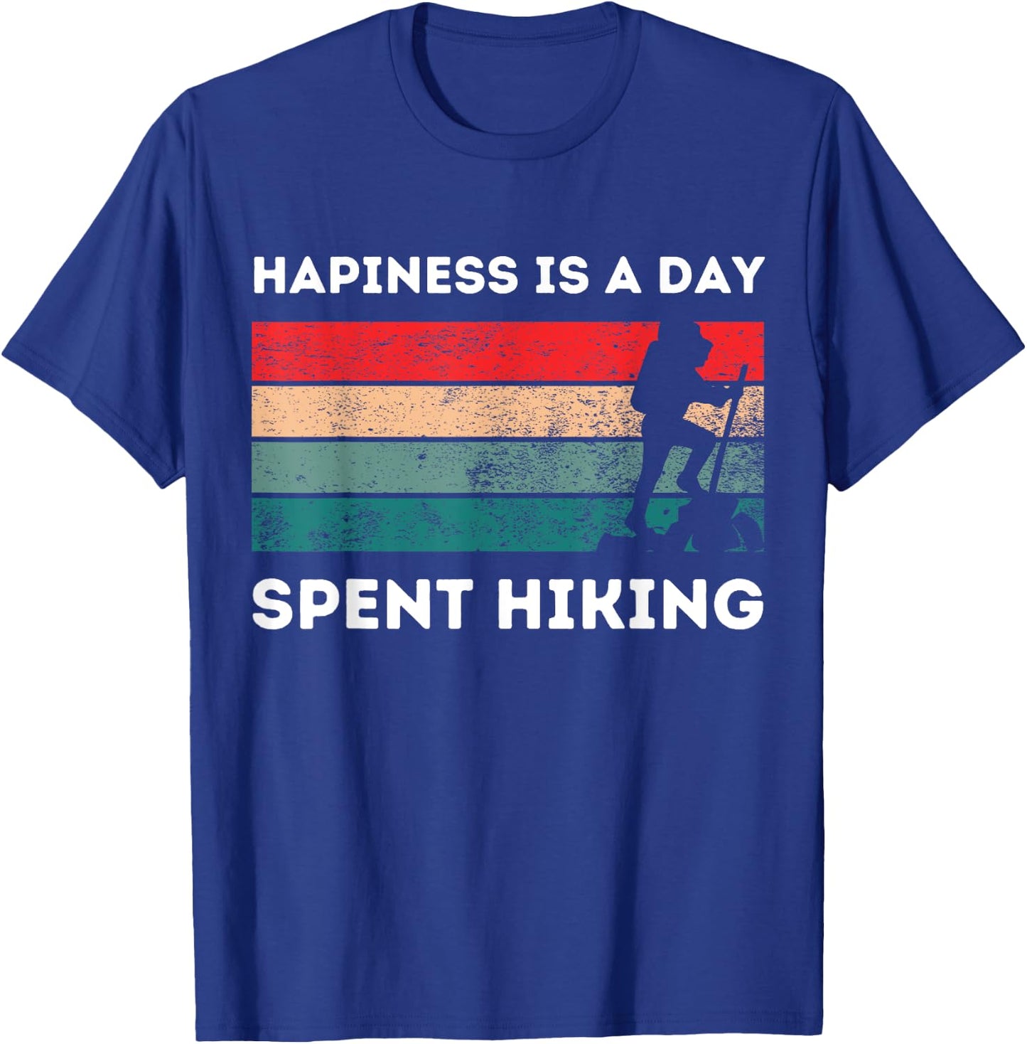 Funny hiking quote vintage, cool hiker design hiking T-Shirt - T-Shirt | Royal
