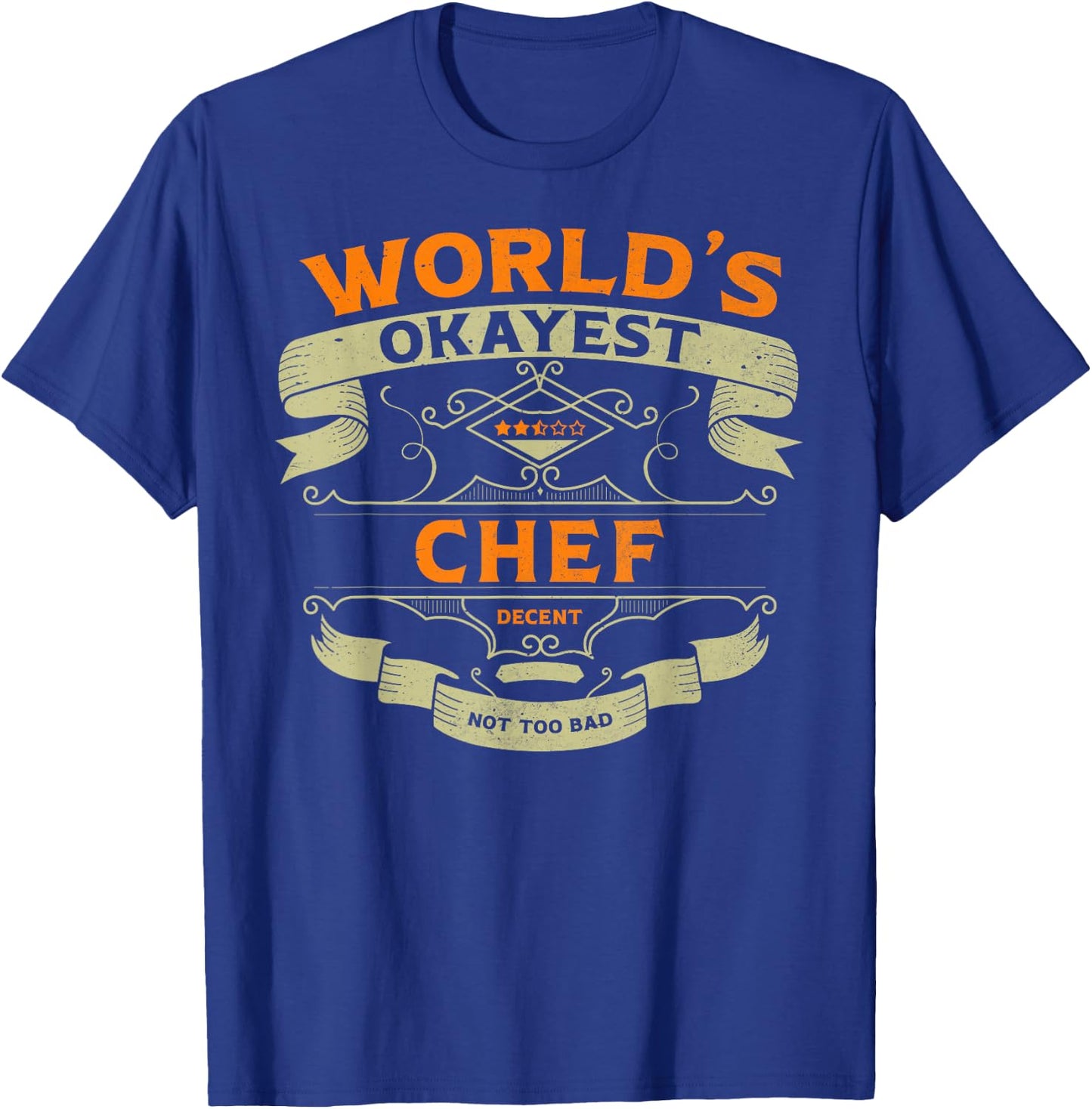 World's Okayest Chef Funny Vintage Label Sarcastic T-Shirt - T-Shirt | Royal