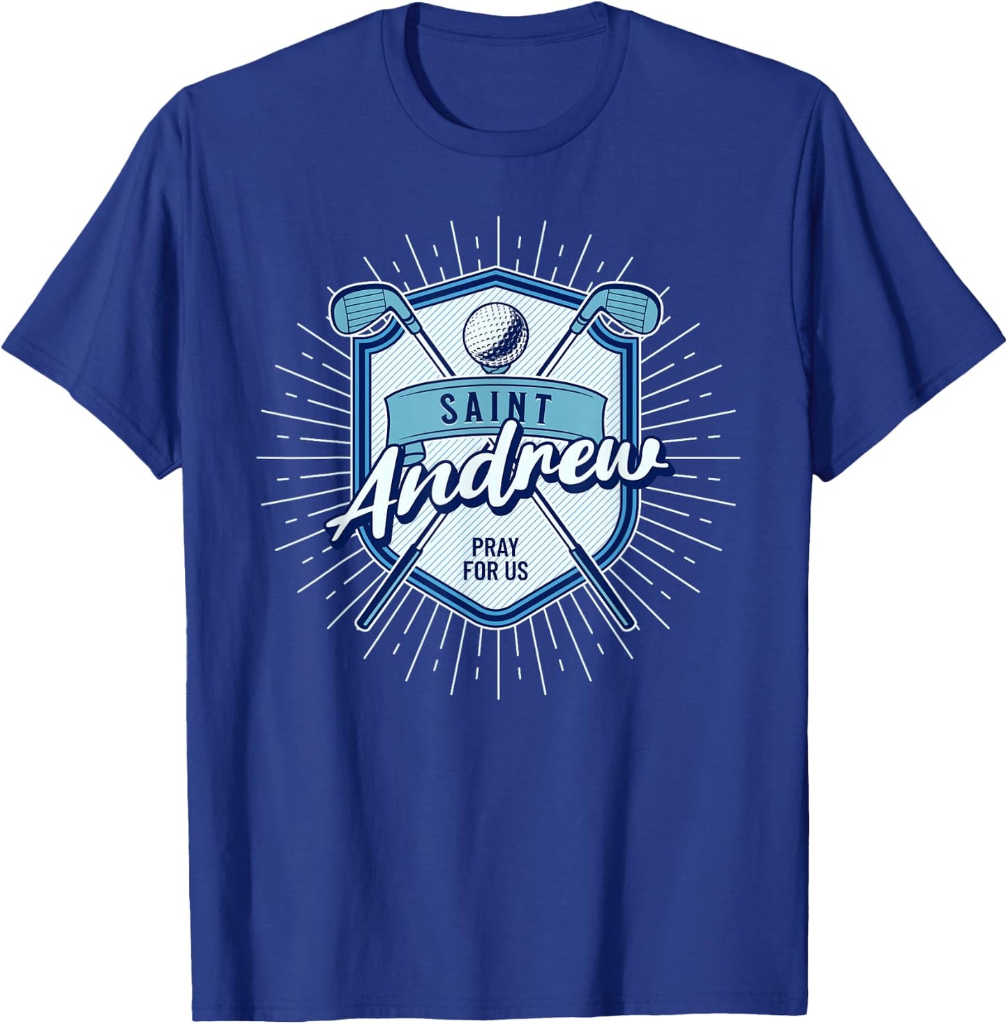St Andrew Patron Saint of Golf Golfers Catholic Saint T-Shirt - T-Shirt | Royal