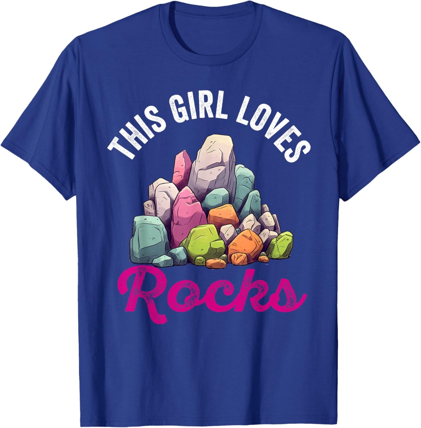 Rock Collector Hunting Women Girl Stones Geology Rockhound T-Shirt - T-Shirt | Royal