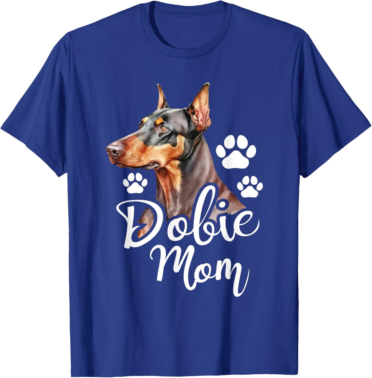Dobie Mom - Doberman Pinscher Dog Trainer Pet Canine Lover T-Shirt - T-Shirt | Royal