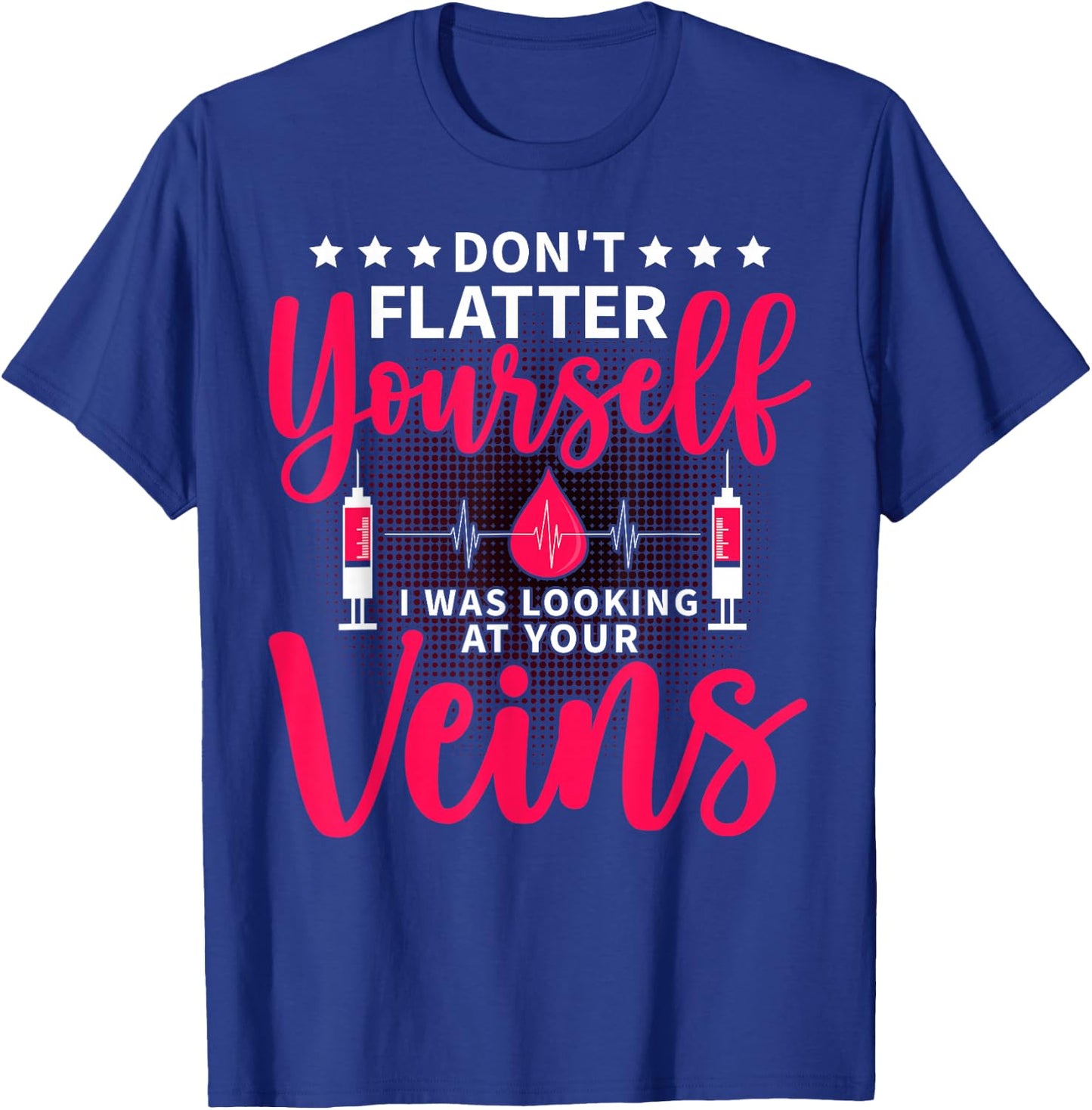 Phlebotomist Phlebotomy Technician Venipuncture Novelty T-Shirt - T-Shirt | Royal