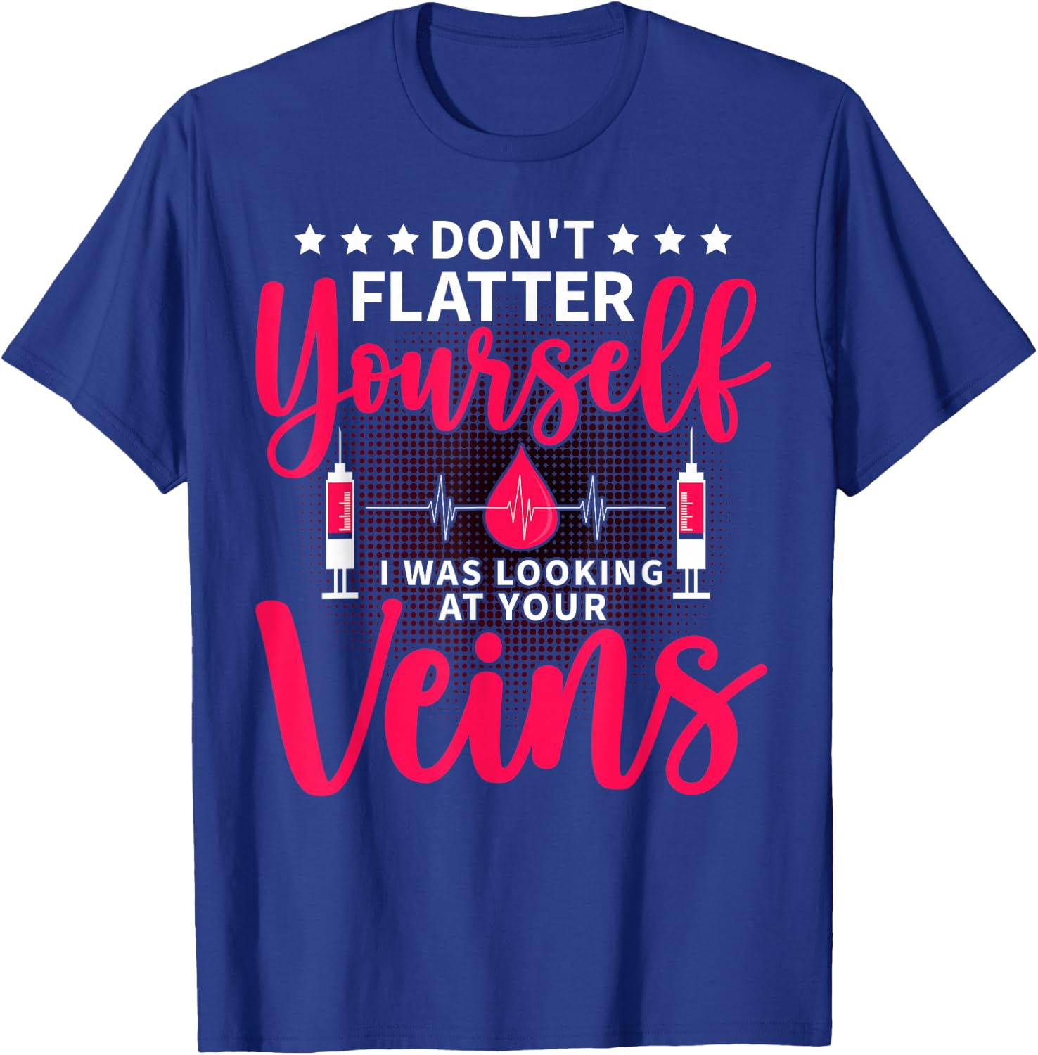 Phlebotomist Phlebotomy Technician Venipuncture Novelty T-Shirt - T-Shirt | Royal