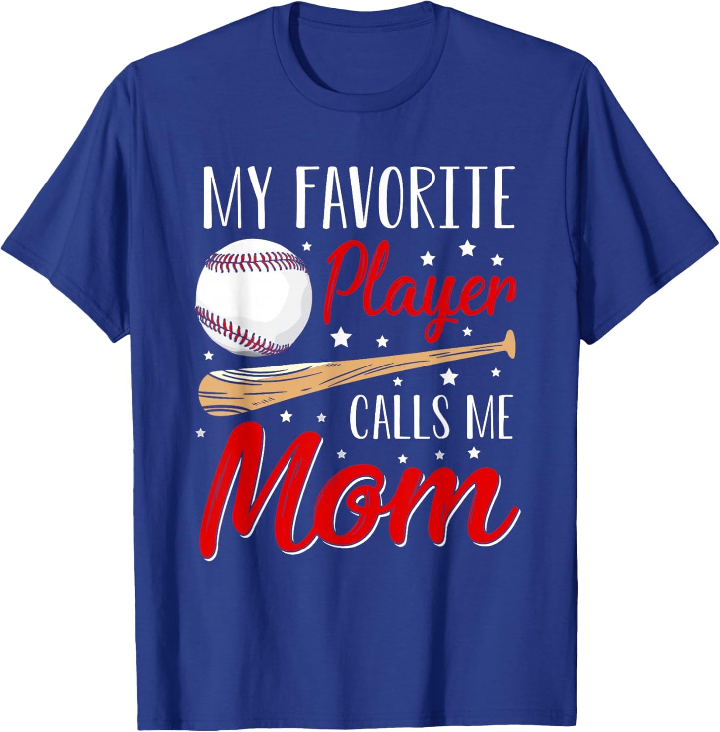 Baseball My Favorite Player Calls Me Mom Heart Mother T-Shirt - T-Shirt | Royal