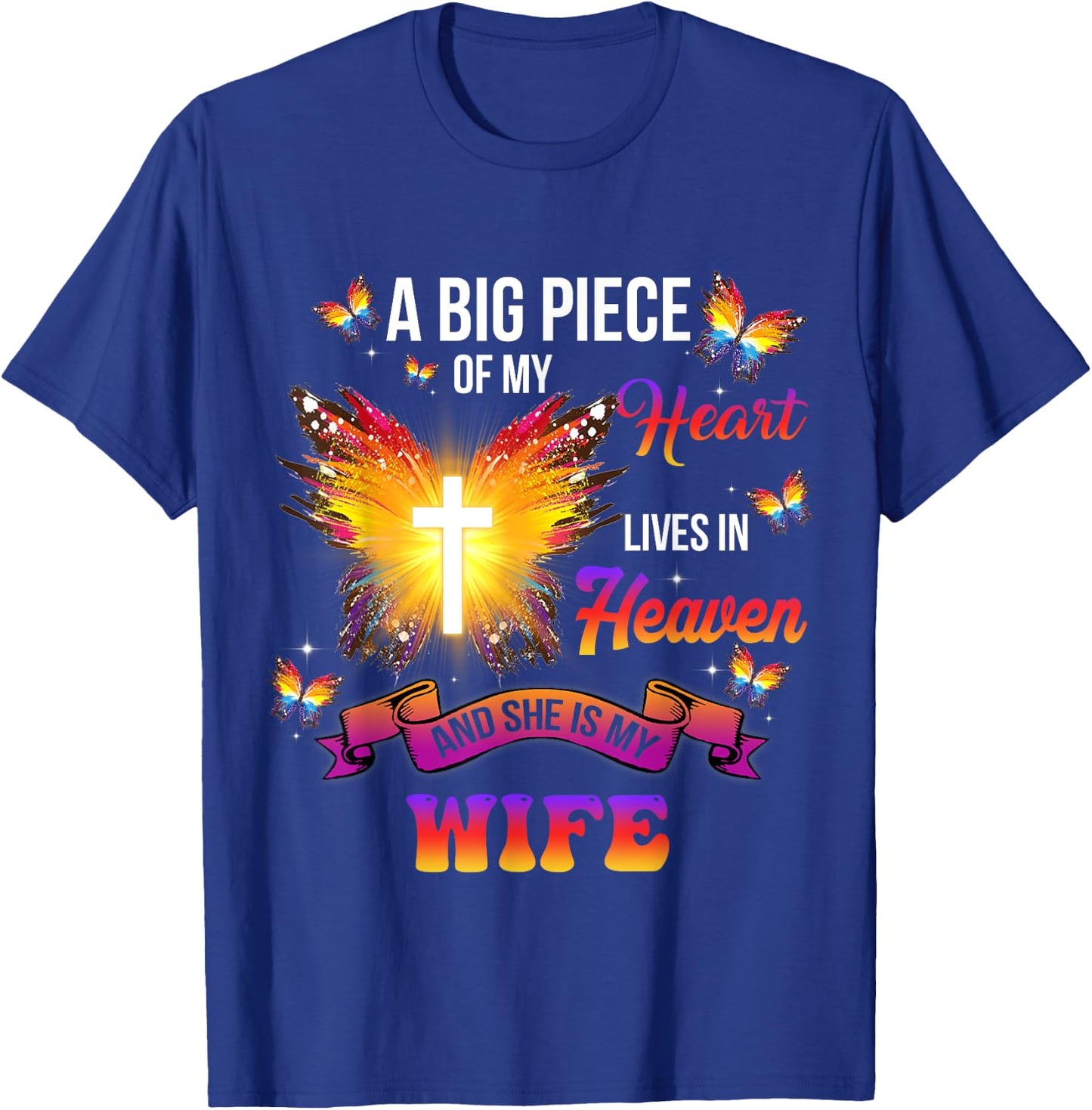 I Have An Angel In Heaven, Mom I Call Her My Wife Memorial T-Shirt - T-Shirt | Royal