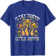 Stay Trippy Little Hippie Magic Mushroom Hippy Trippie Day T-Shirt - T-Shirt | Royal