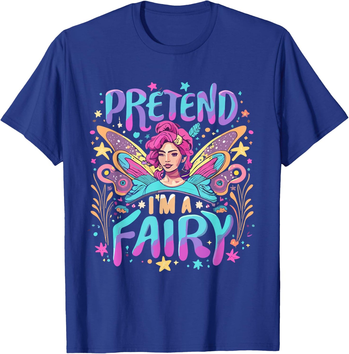 Pretend I'm A Fairy Funny Design - Pretend Im a Fairy kids T-Shirt - T-Shirt | Royal