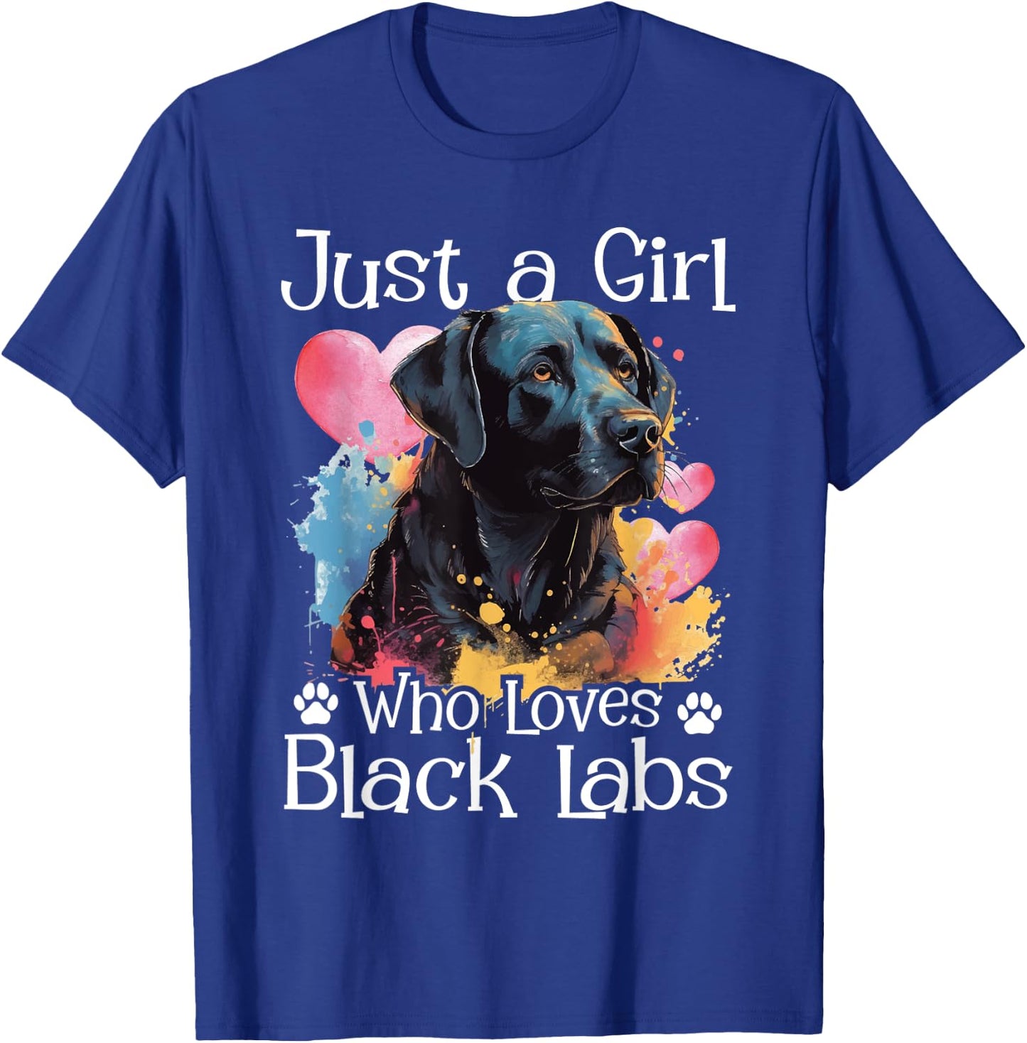 Just A Girl Who Loves Black Labs - Labrador Dog Lover T-Shirt - T-Shirt | Royal