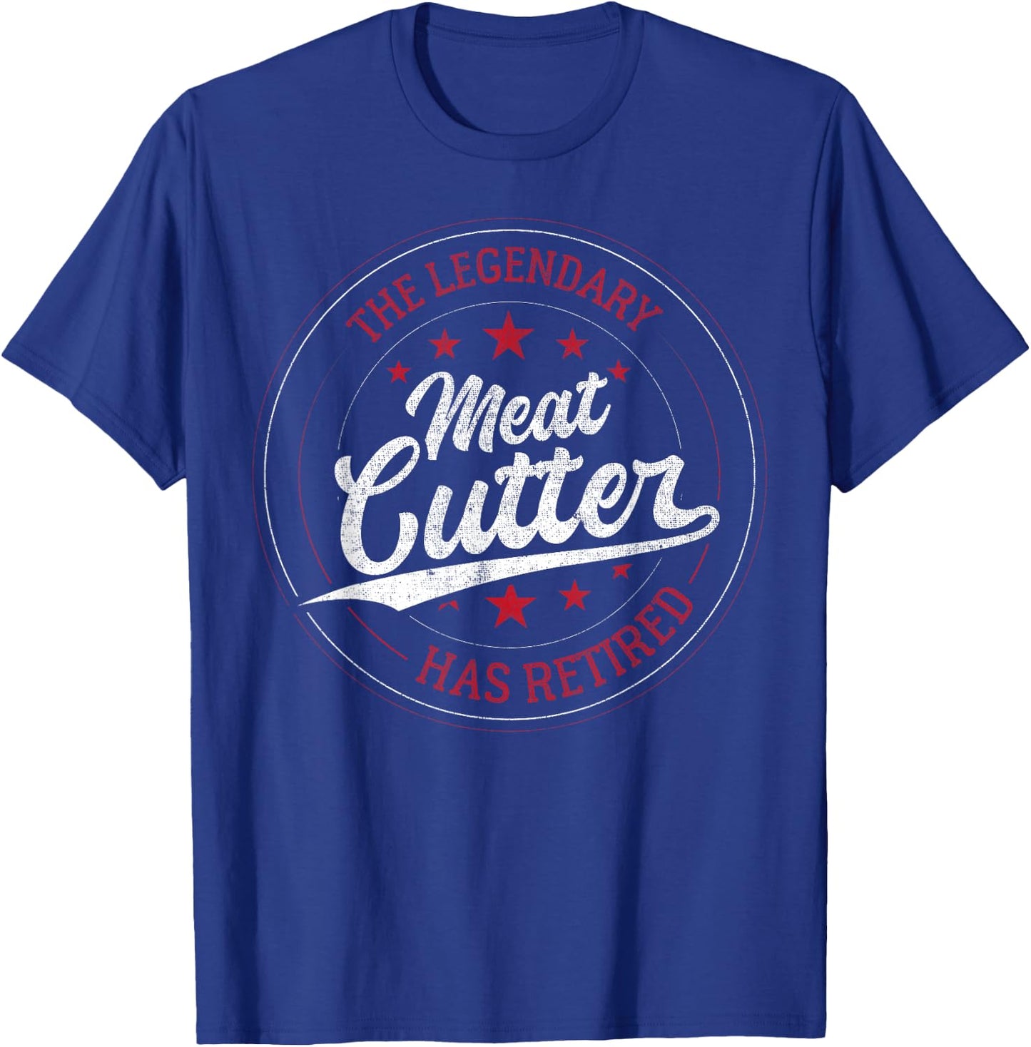 The Legendary Meat Cutter in Retirement T-Shirt - T-Shirt | Royal