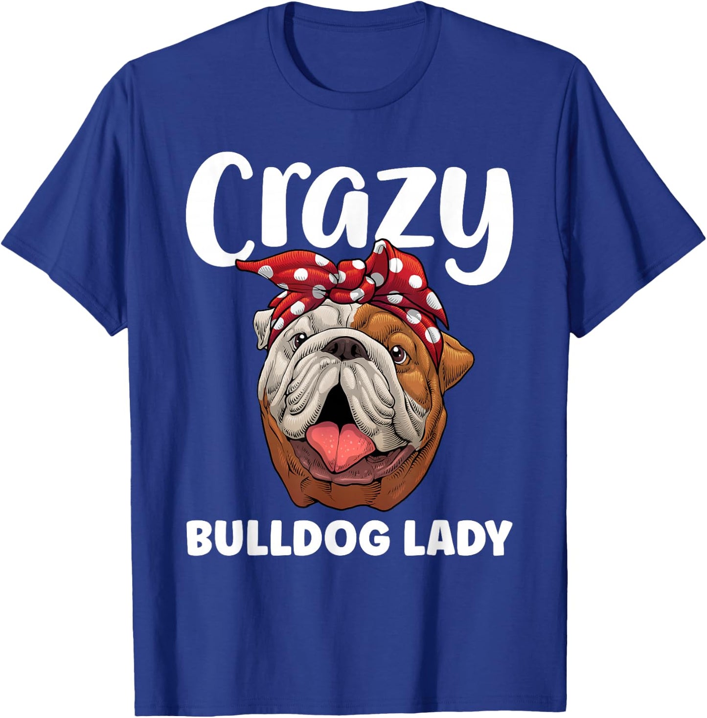 Cool Bulldog Mom Girls English Bulldog Lover Owner T-Shirt - T-Shirt | Royal