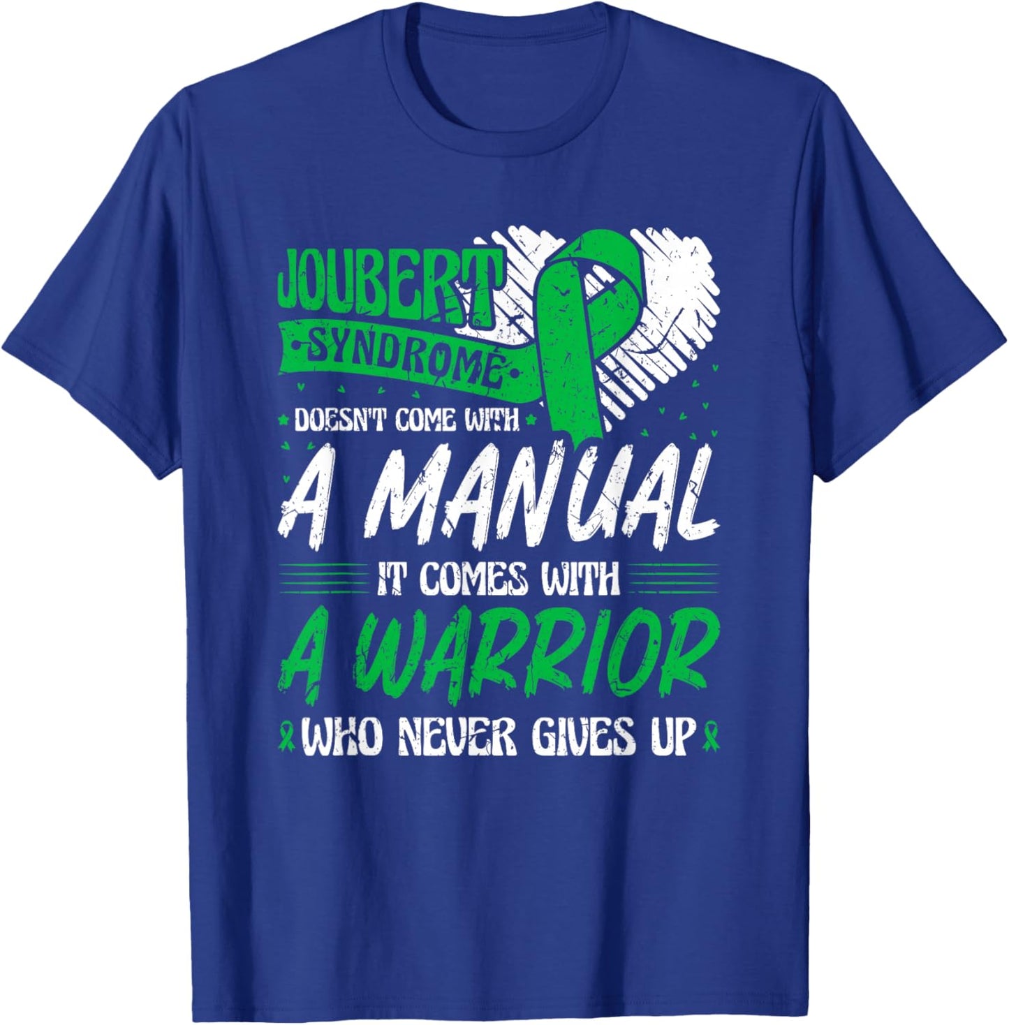 Joubert Syndrome Green Ribbon Awareness Warrior T-Shirt - T-Shirt | Royal
