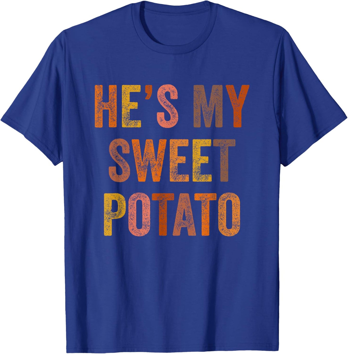 He's My Sweet Potato I Yam Thanksgiving Matching Couples Set T-Shirt - T-Shirt | Royal