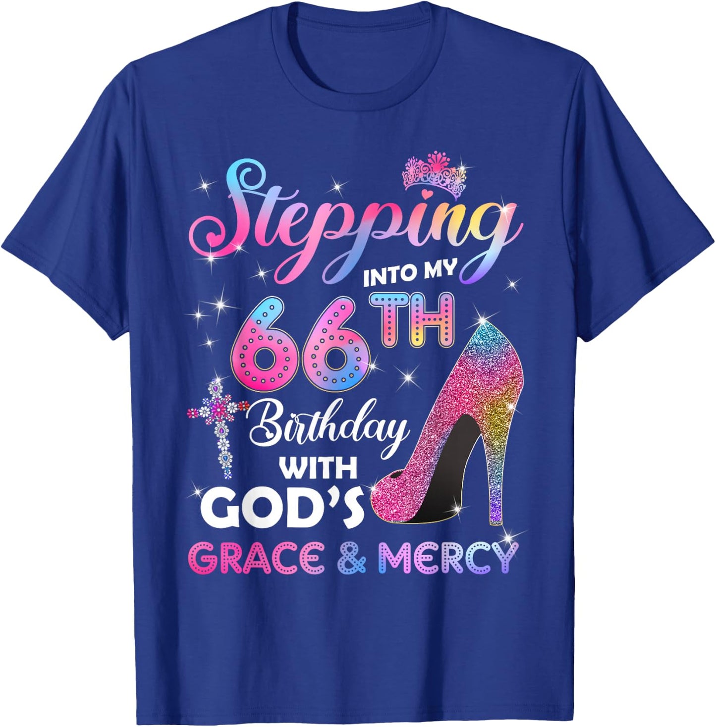 Stepping Into My 66th Birthday Gift Women 66 Years Old Pumps T-Shirt - T-Shirt | Royal