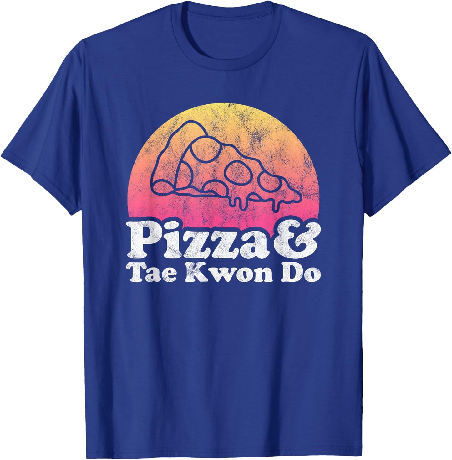 Pizza and Tae Kwon Do or Taekwon-Do T-Shirt - T-Shirt | Royal