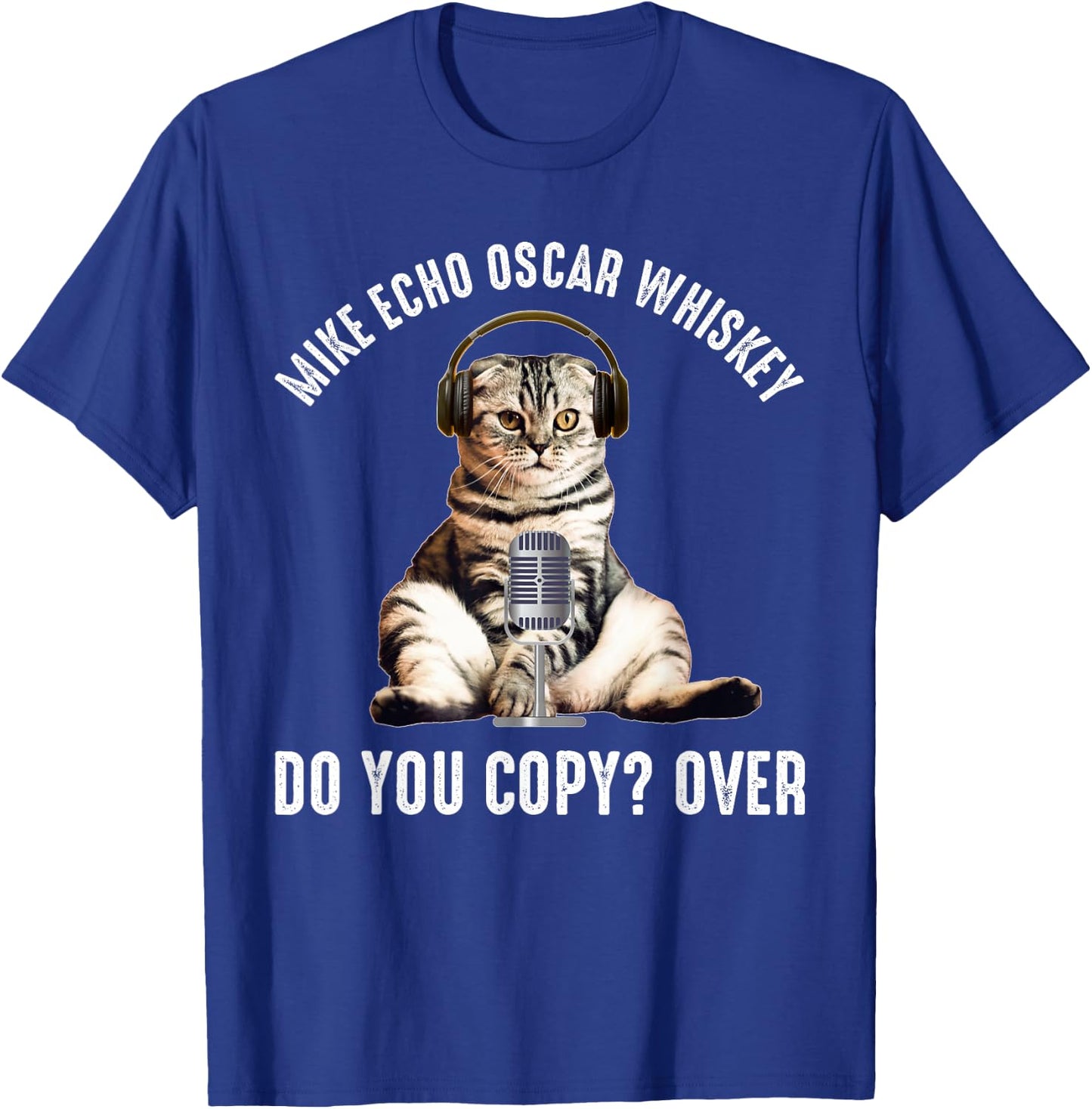 Mike Echo Oscar Whiskey Funny Ham Radio Cat T-Shirt - T-Shirt | Royal