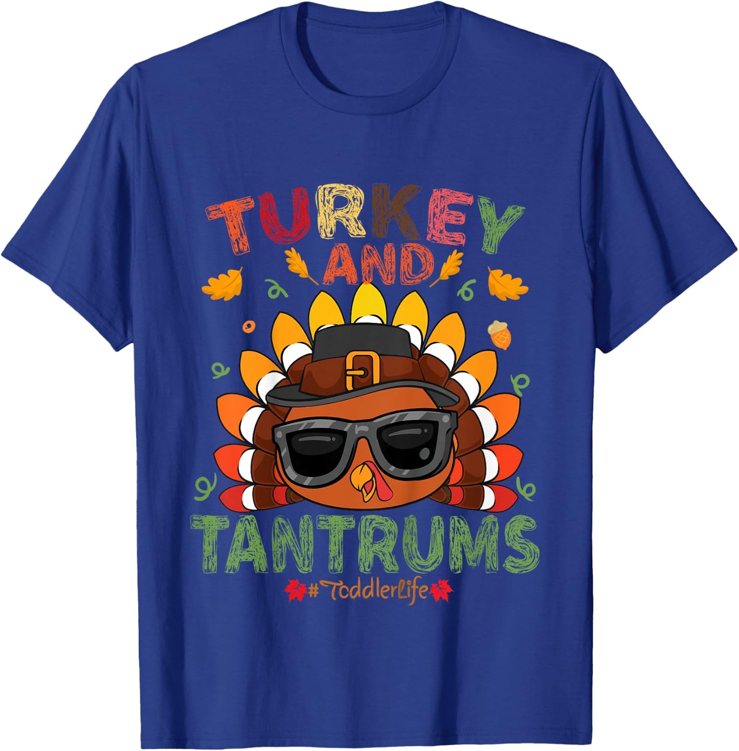 Turkey And Tantrums Toddler Life Thankful Gobble Kids outfit T-Shirt - T-Shirt | Royal