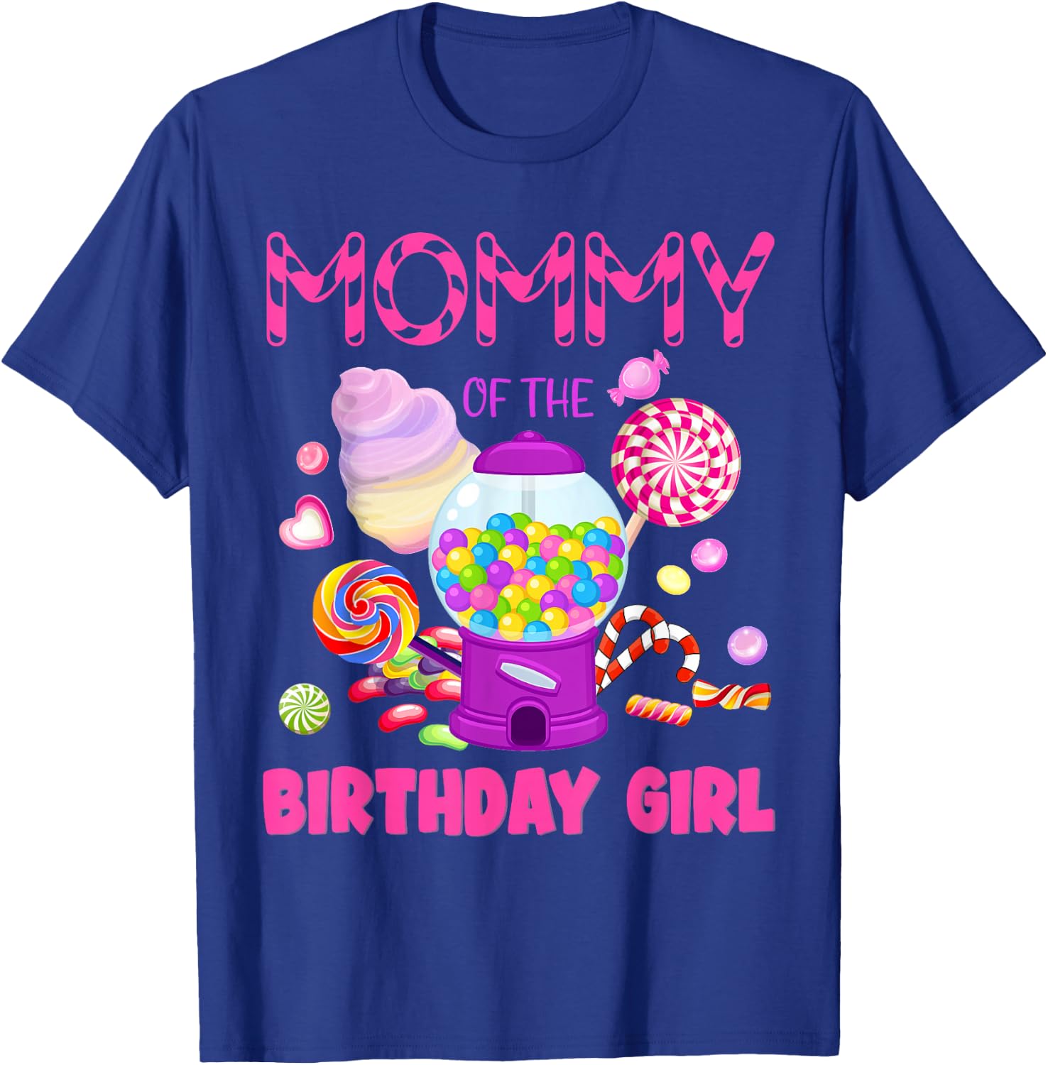 Mommy Of The Birthday Gifts Girl Candyland Candy Birthday T-Shirt - T-Shirt | Royal