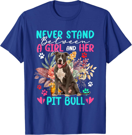 Never Stand Between A Girl And Her Pit Bull Floral Dog T-Shirt - T-Shirt | Royal