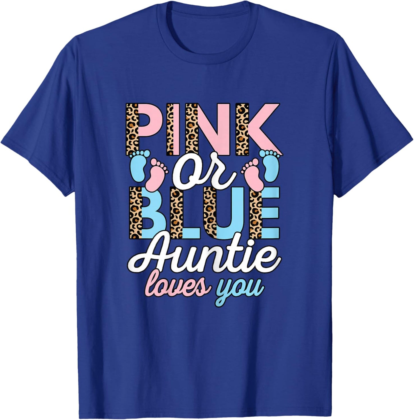 Pink Or Blue Auntie Loves You Gender Reveal Aunt Women T-Shirt - T-Shirt | Royal