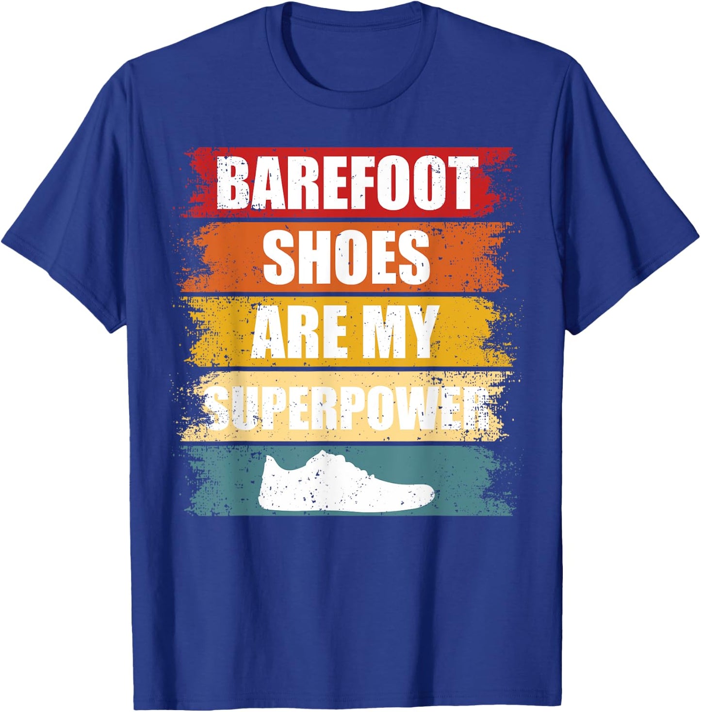 Barefoot Shoes Are My Superpower Grounding Barefoot Runner T-Shirt - T-Shirt | Royal
