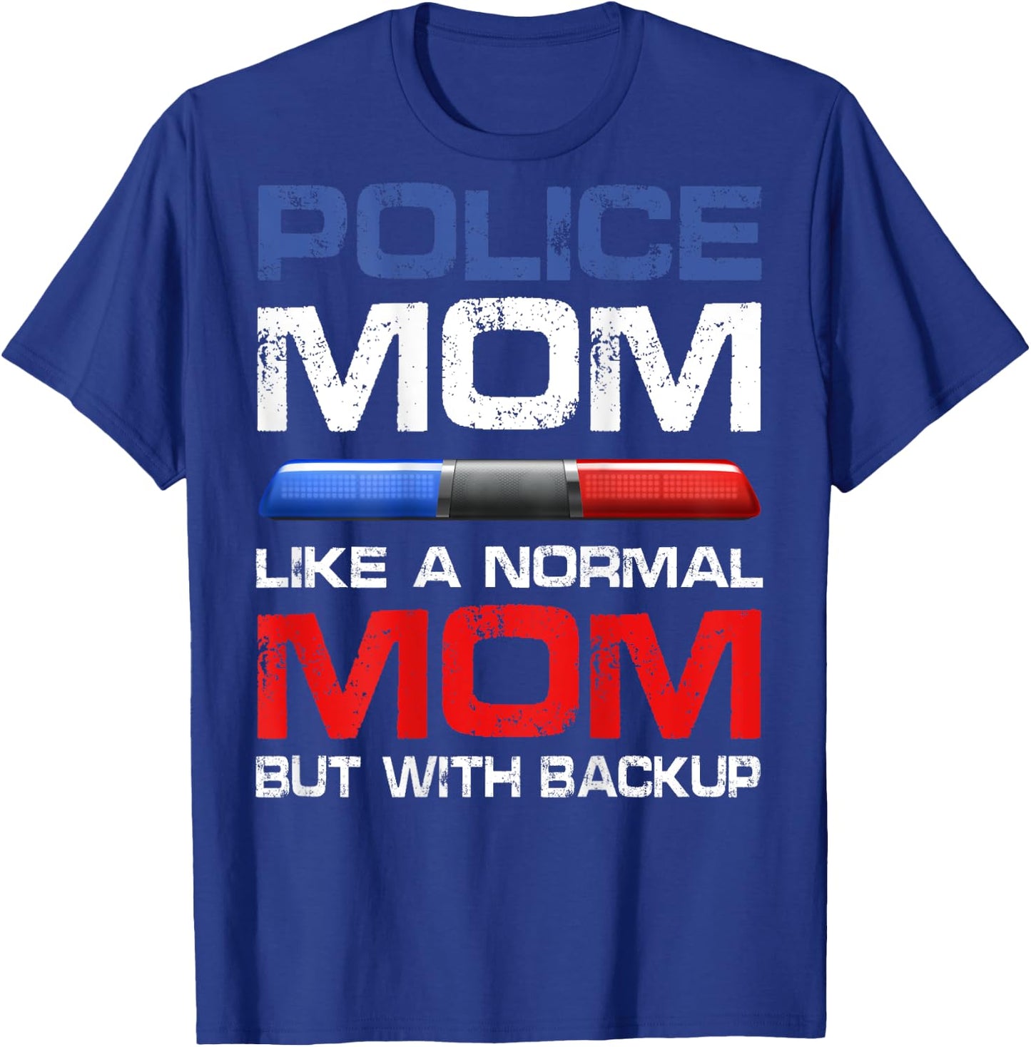 Proud Police Mom Definition Law Enforcement Mother Cop Mom T-Shirt - T-Shirt | Royal