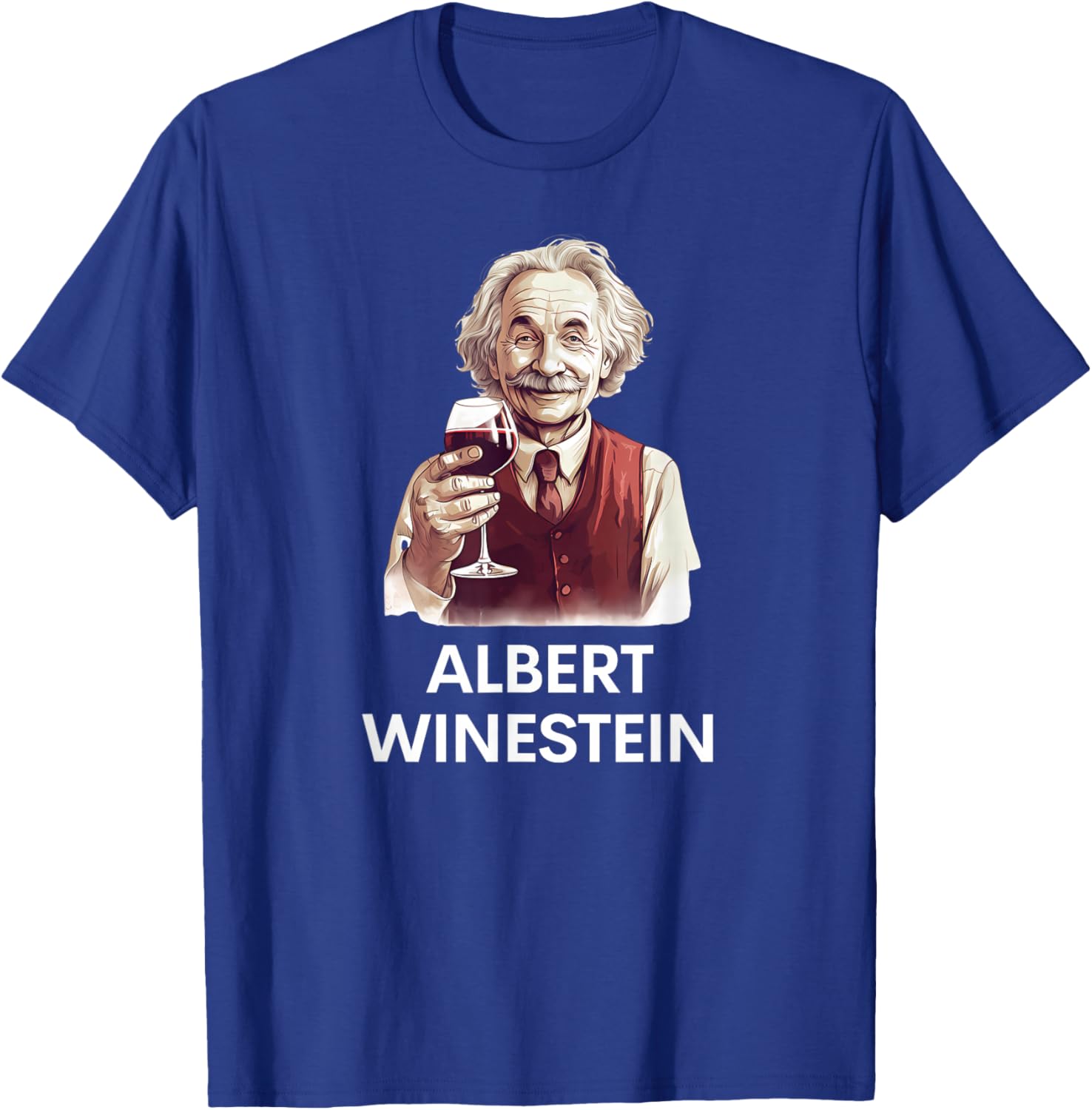 Wine Lover Funny Albert Winestein Physics Teacher T-Shirt - T-Shirt | Royal