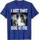 I Got That Dog In Me Xray Funny Meme Men Women T-Shirt - T-Shirt | Royal