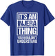 It's An Injera Thing You Wouldn't Understand Ethiopia T-Shirt - T-Shirt | Royal