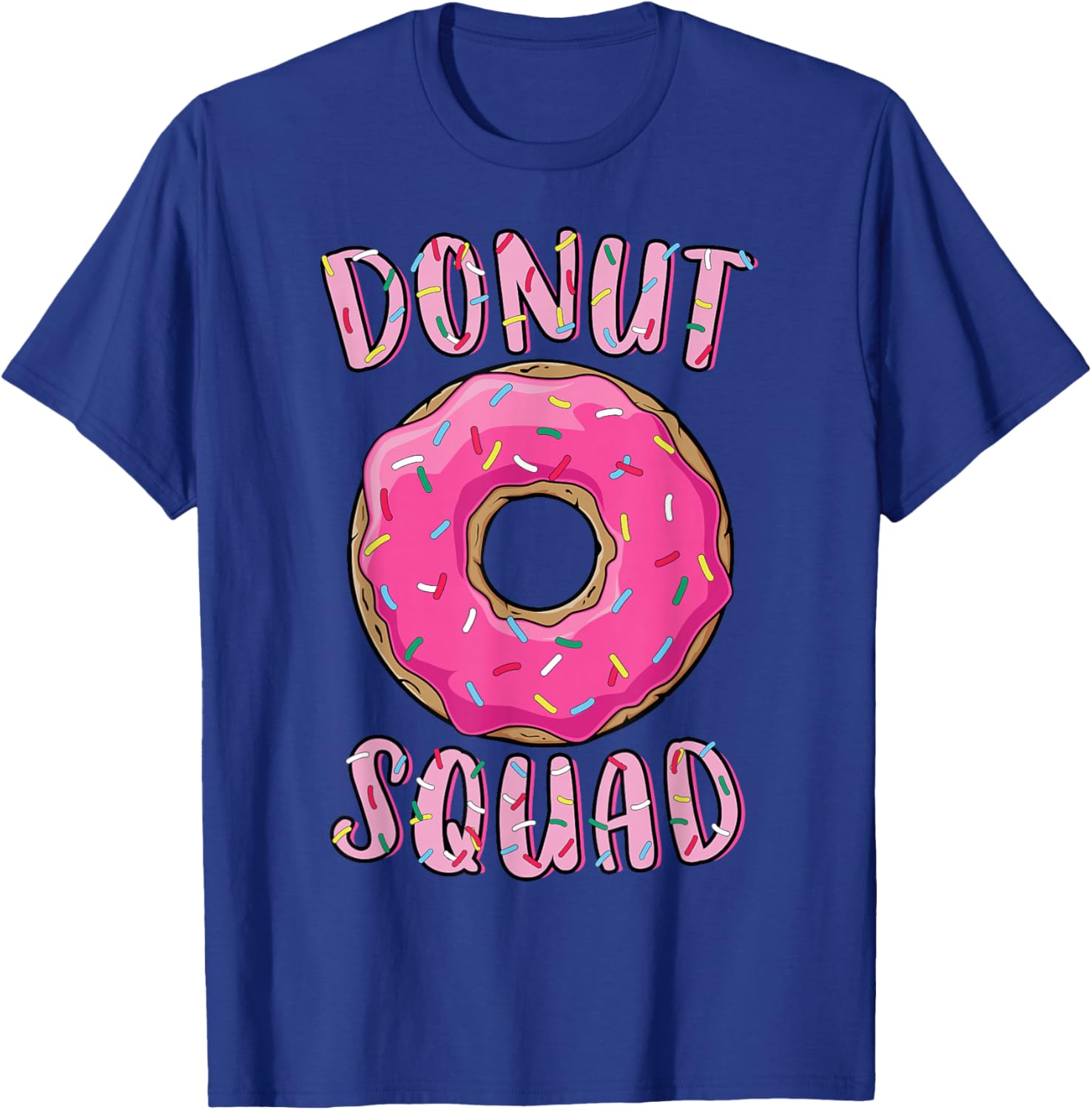 Donut Squad Matching Donut Party Pink Doughnut Sprinkles T-Shirt - T-Shirt | Royal