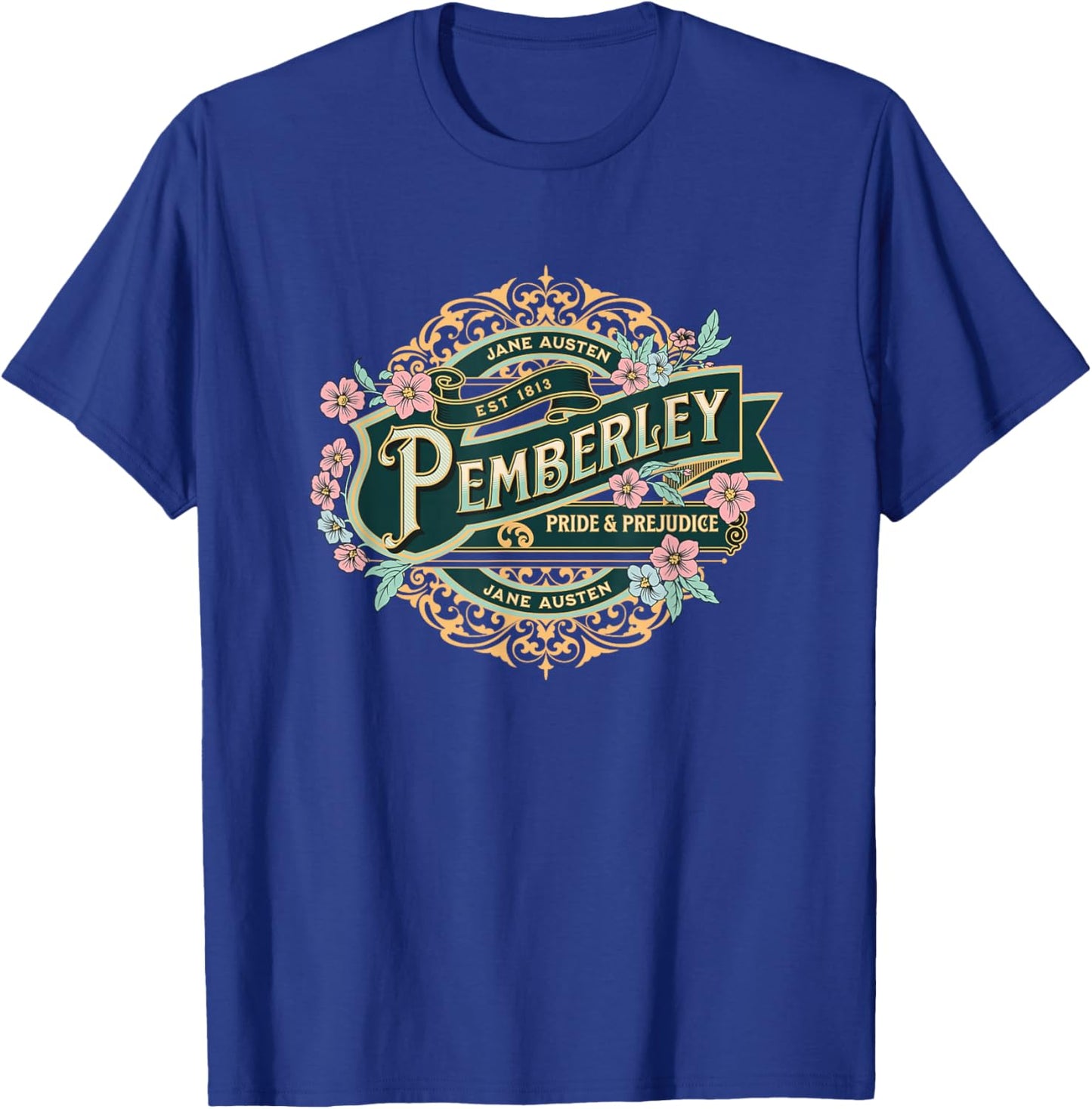 Pemberley Pride and Prejudice Jane Austen Design T-Shirt - T-Shirt | Royal