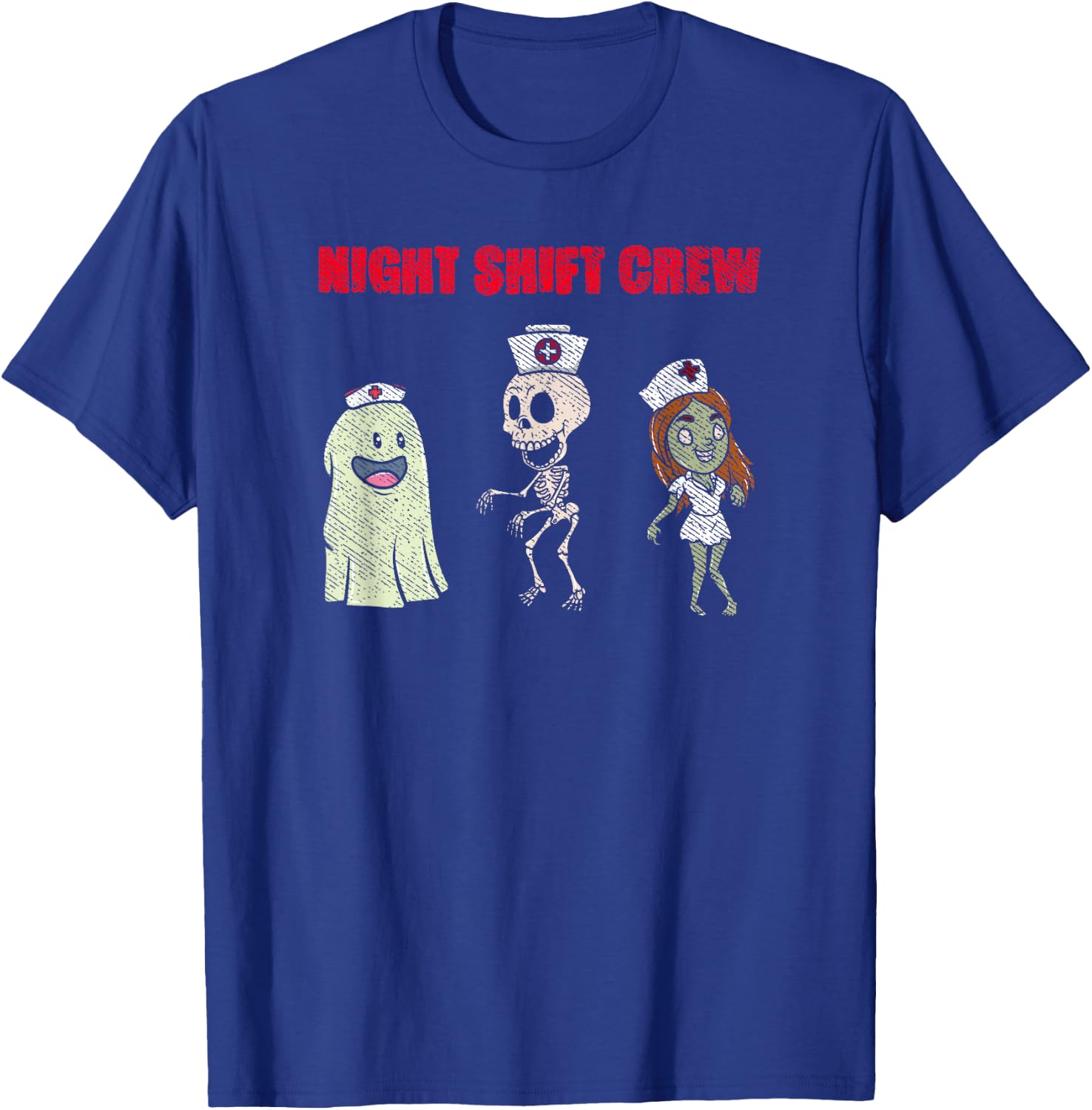 Night Shift Crew Ghost Skeleton Zombie Funny Halloween Nurse T-Shirt - T-Shirt | Royal