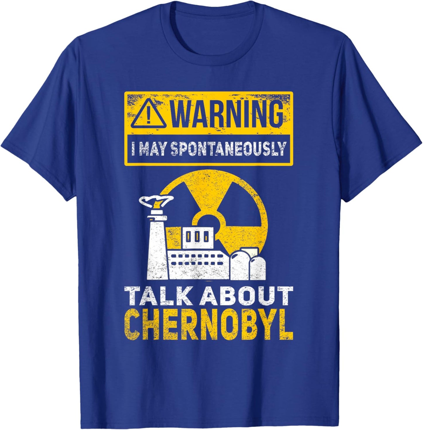 Nuclear Engineering Radioactive Chernobyl T-Shirt - T-Shirt | Royal
