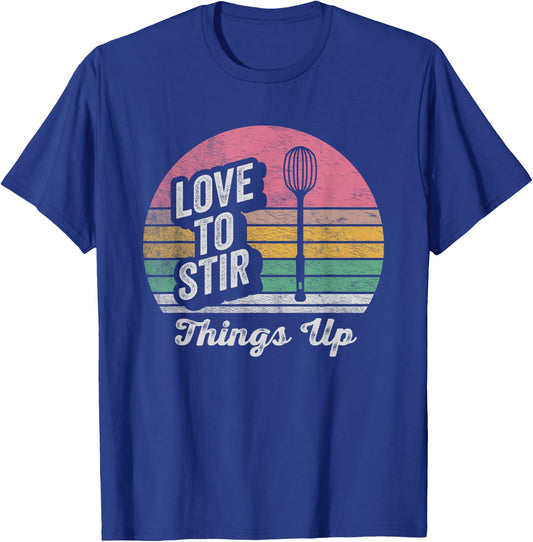Retro Vintage Love To Stir Things Up Cook Mom Chef Baker T-Shirt - T-Shirt | Royal