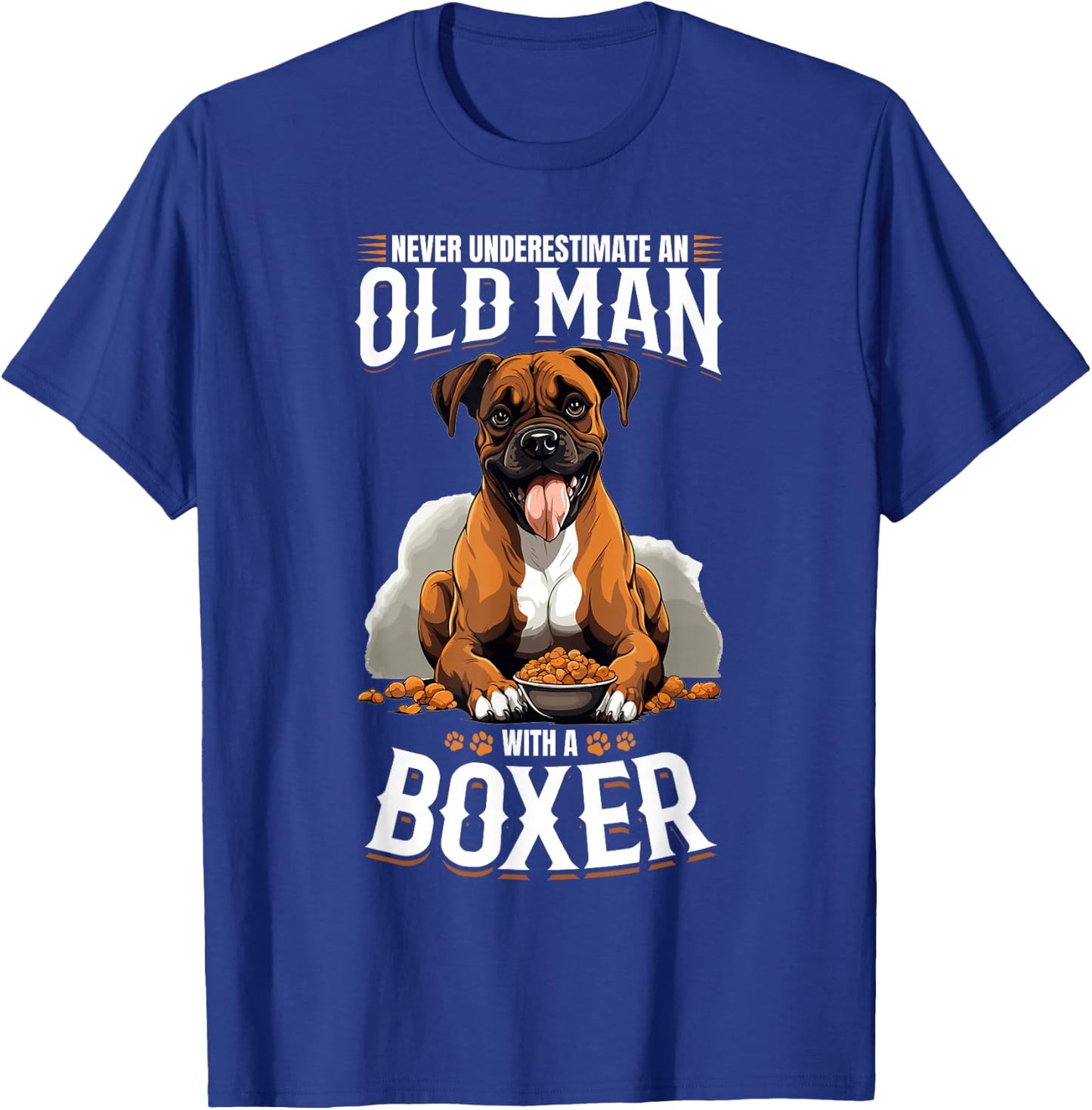 Boxer Dog Breed Pet - Never Underestimate an Old Man T-Shirt - T-Shirt | Royal