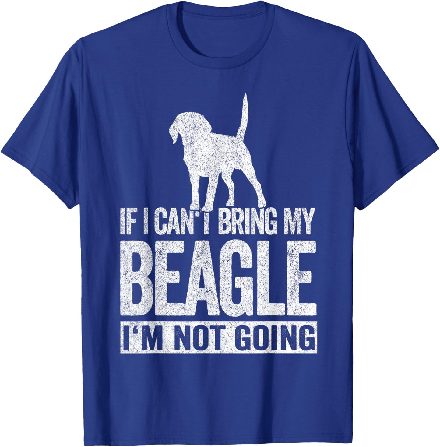 If I Can't Bring My Beagle Mom Beagle Dad Retro Beagle Dog T-Shirt - T-Shirt | Royal