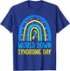 World Down Syndrome Day Awareness National T21 Month Rainbow T-Shirt - T-Shirt | Royal