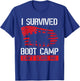 I Survived Boot Camp Can't Scare Me. Veteran Veterans Day T-Shirt - T-Shirt | Royal
