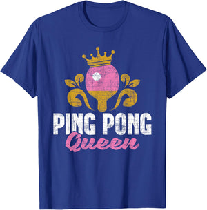 Ping Pong Queen - Table Tennis Player Sport Tournament Lover T-Shirt - T-Shirt | Royal