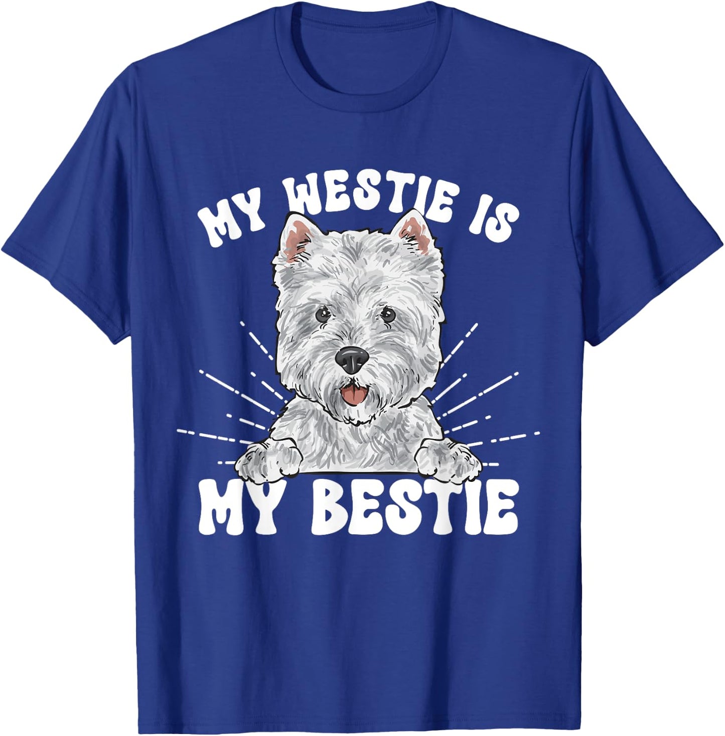 My Westie Is My Bestie West Highland White Terrier T-Shirt - T-Shirt | Royal