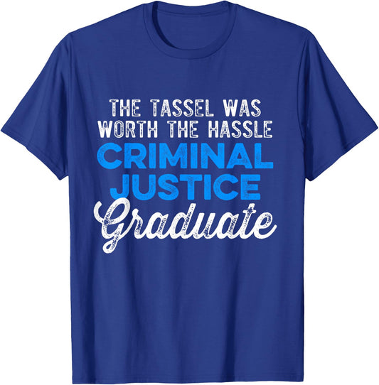 Criminal Justice Degree Graduate Tassel Graduation T-Shirt - T-Shirt | Royal
