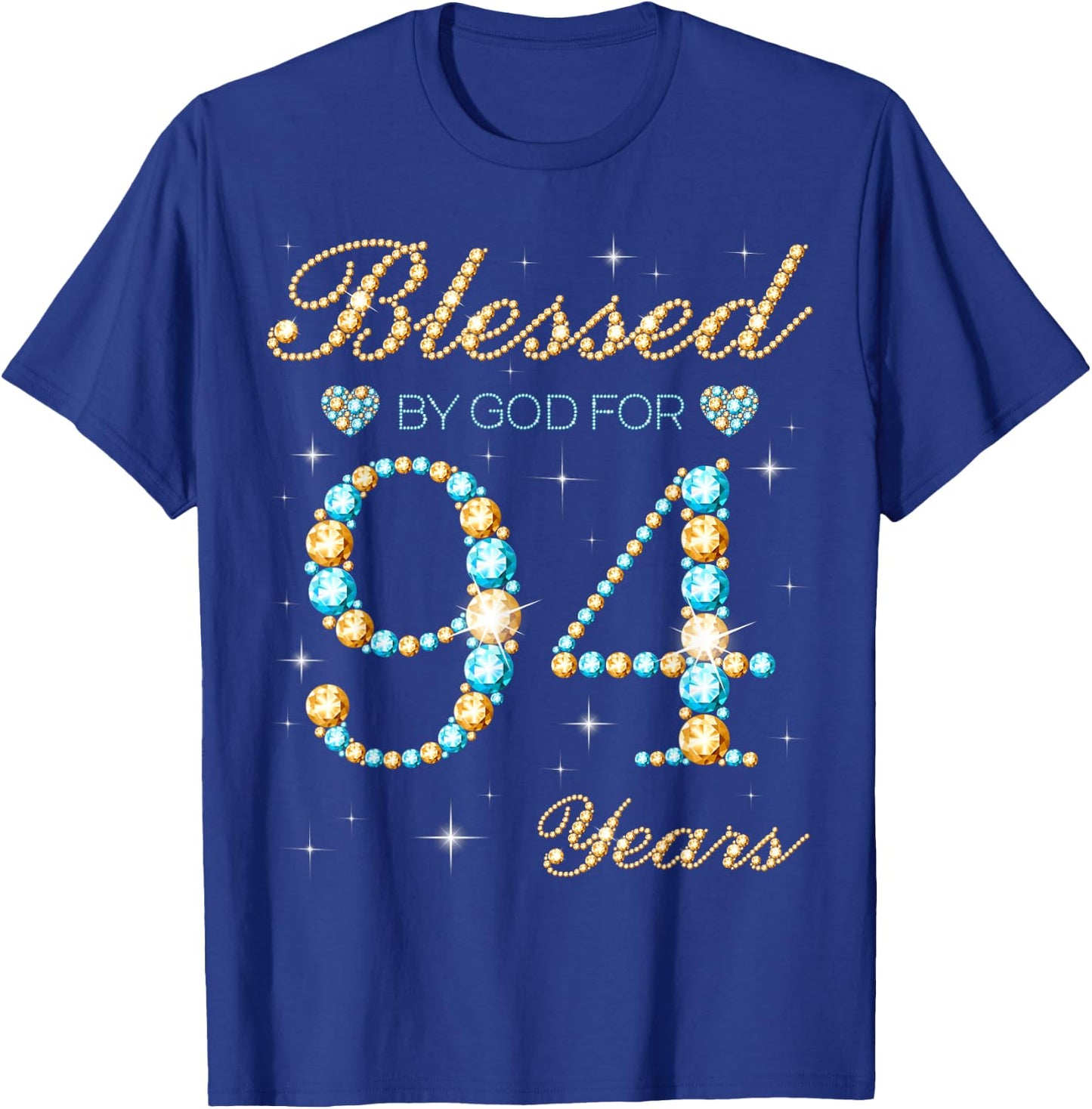 Blessed By God For 94 Years Old 94th Birthday Party Cute T-Shirt - T-Shirt | Royal