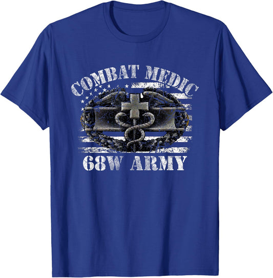 68W Combat Medic US ARMY, Perfect Veteran Medical Military T-Shirt - T-Shirt | Royal