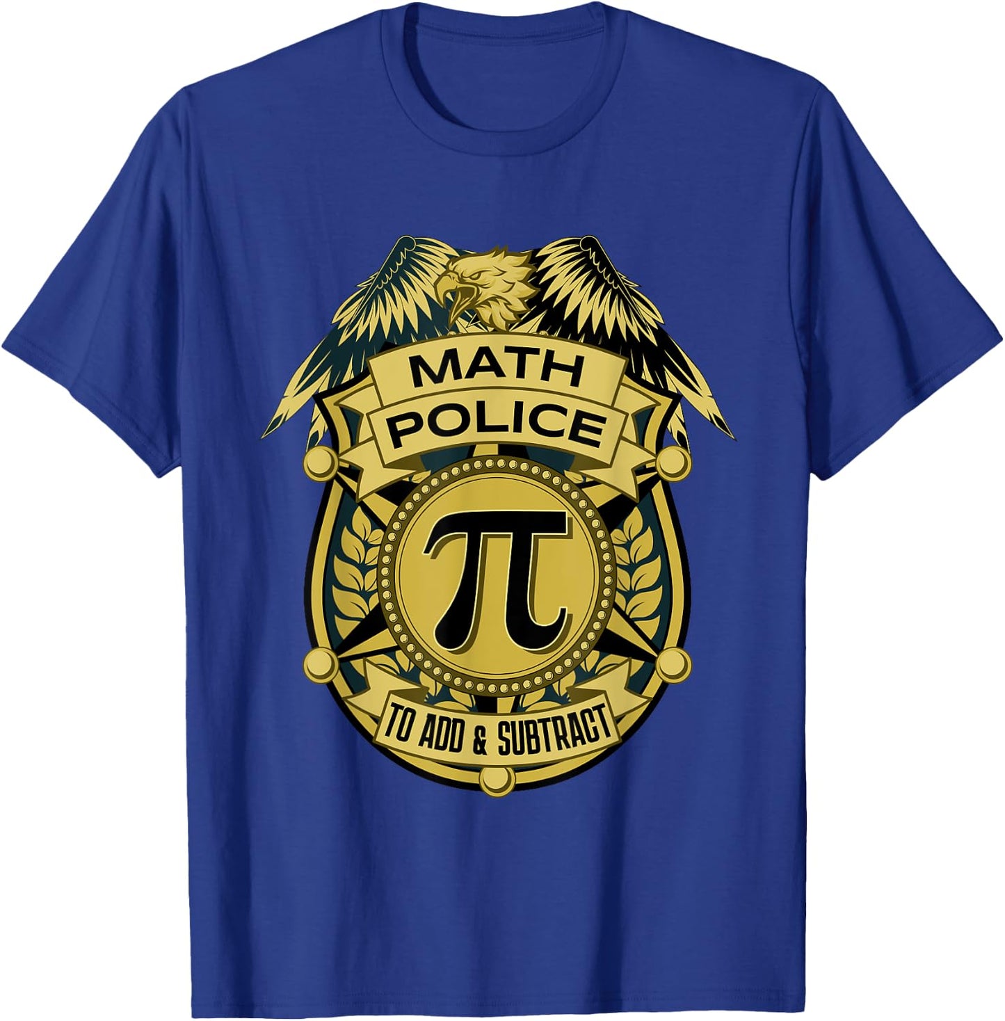 Math Police Badge To Add And Subtract T-Shirt - T-Shirt | Royal