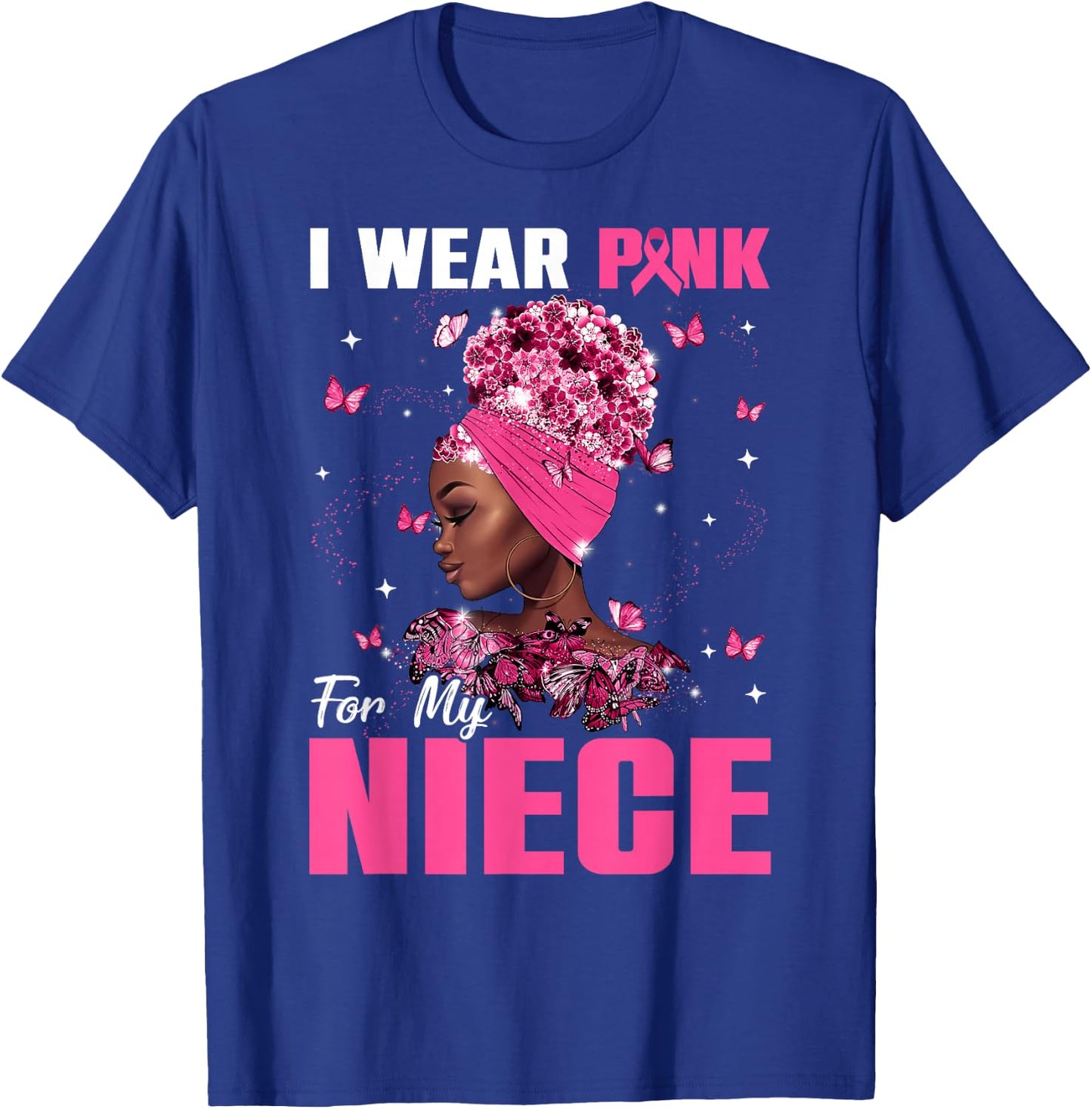 I Wear Pink For My Niece Breast Cancer Awareness Afro Women T-Shirt - T-Shirt | Royal