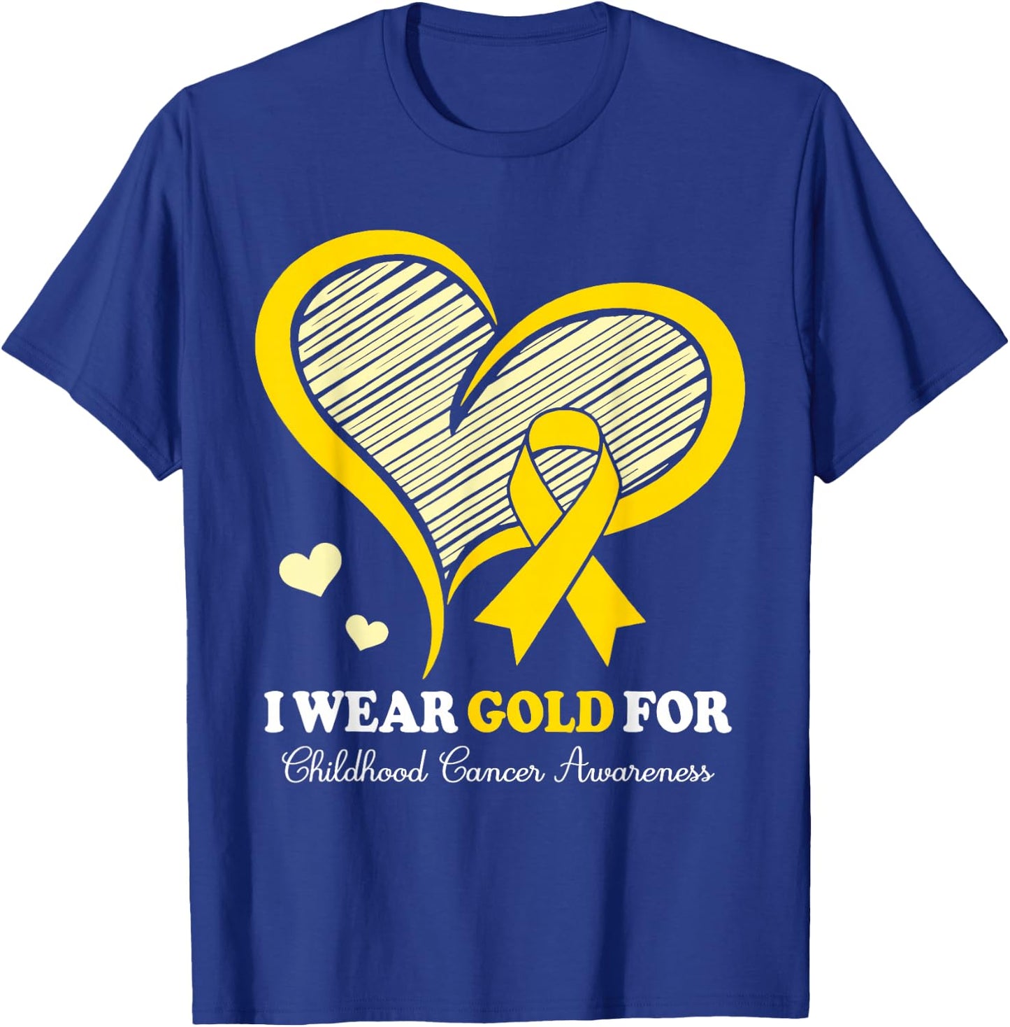 I Wear Gold For Childhood Cancer Hope and Support Cute Heart T-Shirt - T-Shirt | Royal