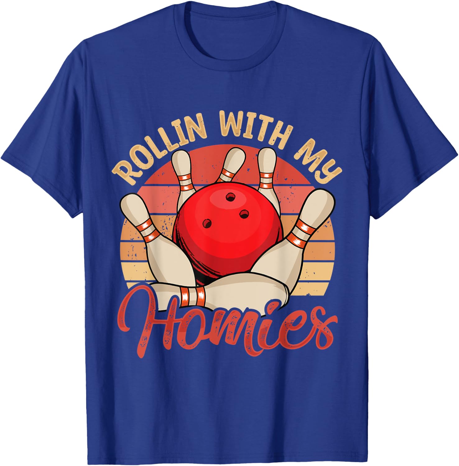 Rollin with My Homies Funny Bowling Bowlers Team Retro T-Shirt - T-Shirt | Royal