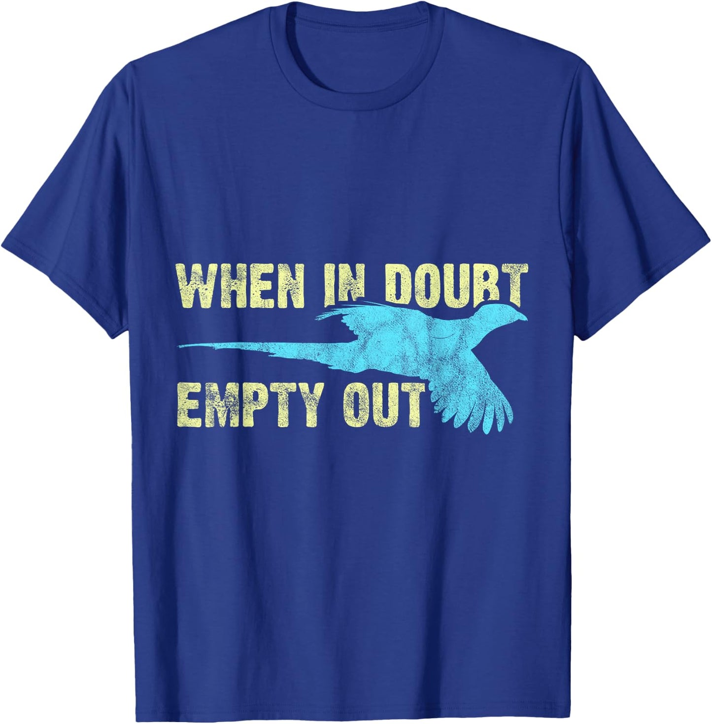 Pheasant Hunting Humor Pheasant Lover Hunter T-Shirt - T-Shirt | Royal