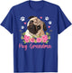 Pug Grandma Flowers Grandma Of A Pug Grandmother T-Shirt - T-Shirt | Royal