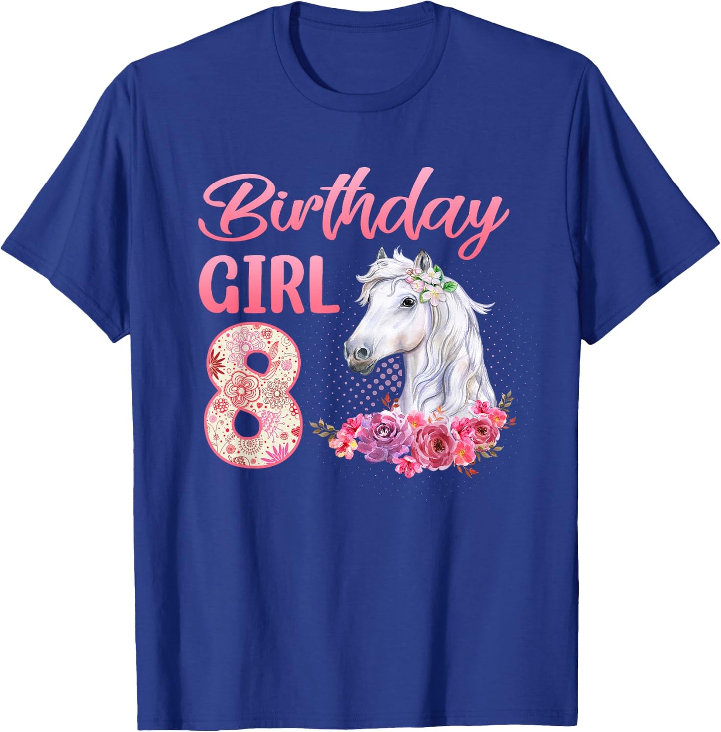 Horse Lovers 8th Birthday Girl Cute 8 Year Old T-Shirt - T-Shirt | Royal