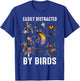 Easily Distracted By Birds Funny Bird Watcher & Birdwatching T-Shirt - T-Shirt | Royal